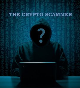 A Cryptocurrency Scammer